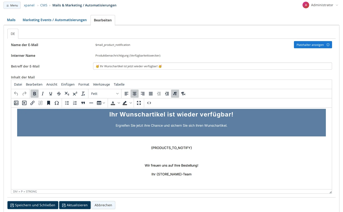 Mail-Manager unter CMS → Mails & Marketing / Automatisierungen, Reiter „Bearbeiten“: Name der E-Mail $mail_product_notification, interner Name „Produktbenachrichtigung (Verfügbarkeitswecker)“, Betreff „Ihr Wunschartikel ist jetzt wieder verfügbar!“ und im Editor der Inhalt mit der Überschrift „Ihr Wunschartikel ist wieder verfügbar!“, dem Platzhalter {PRODUCTS_TO_NOTIFY} und der Grußzeile „Ihr {STORE_NAME}-Team“