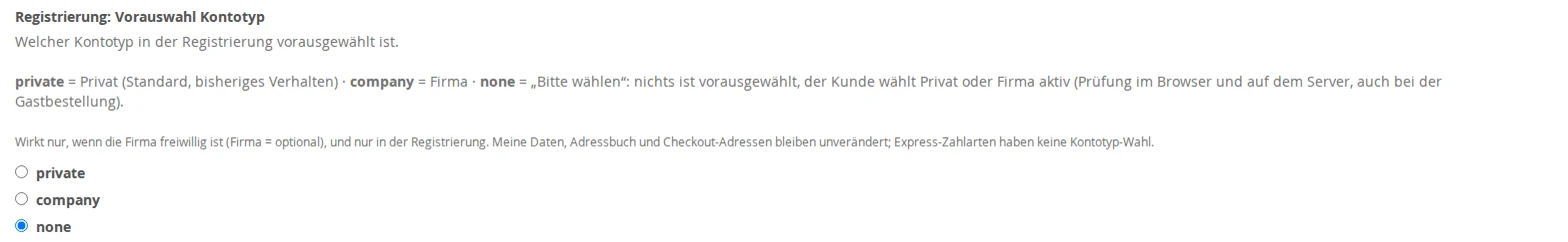 Backend-Einstellung „Registrierung: Vorauswahl Kontotyp“ mit Erklärung und den Werten private, company und none; none ist gewählt