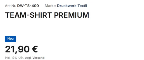 Excerpt from a product page in the demo store: Item No. DW-TS-400, brand Druckwerk Textil, product “Team Shirt Premium,” price €21.90, and below that the note “incl. 19% VAT, plus shipping,” where “shipping” is a link